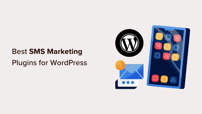 Meilleurs plugins de marketing par SMS pour WordPress
