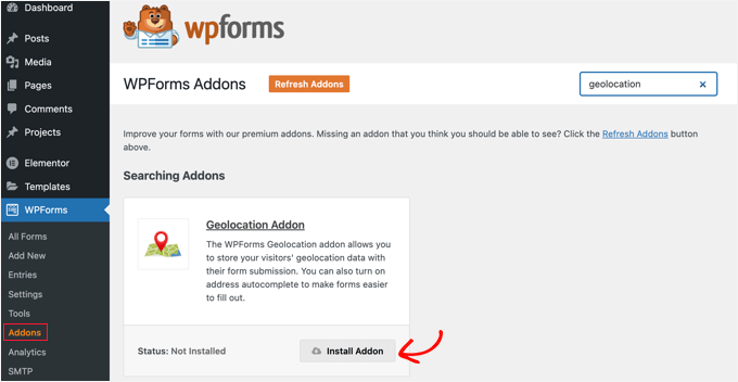 Navigate to WPForms » Addons and Install the Geolocation Addon Navigate to WPForms » Addons and Install the Geolocation Addon