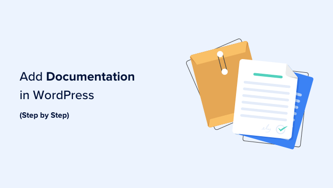 Adding documentation in WordPress Adding documentation in WordPress