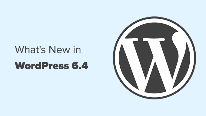 Novos recursos e capturas de tela do WordPress 6.4