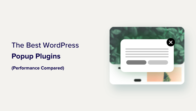 Comparing the best WordPress popup plugins Best WordPress Popup Plugins