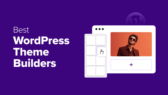 Best WordPress Theme Builders