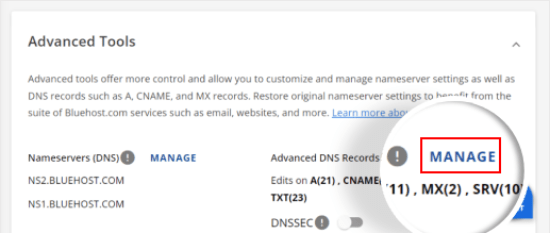 Clicking Manage in Bluehost to open the Advanced DNS Records Manager Clicking Manage in Bluehost to open the Advanced DNS Records Manager