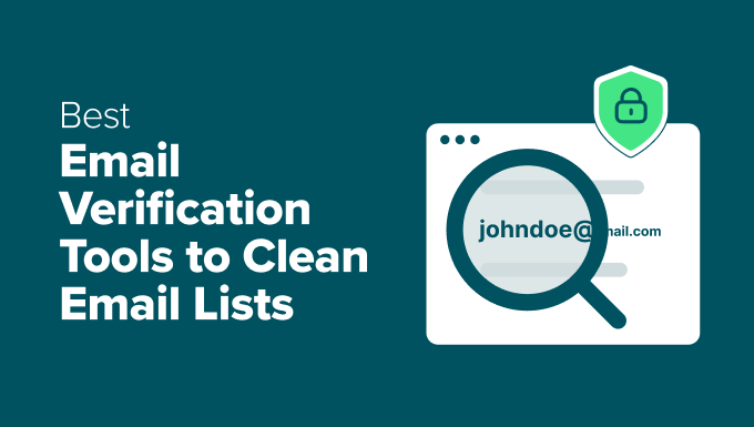 Best Email Verification Tools to Clean Your Email List