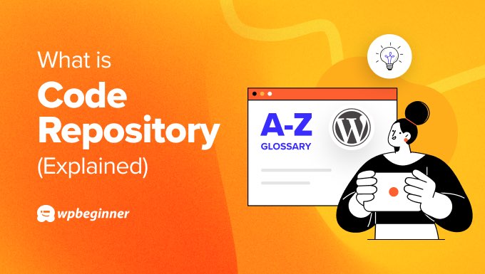 Glossary: Code Repository Glossary: Code Repository