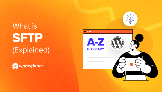 Glossary: SFTP Glossary: SFTP