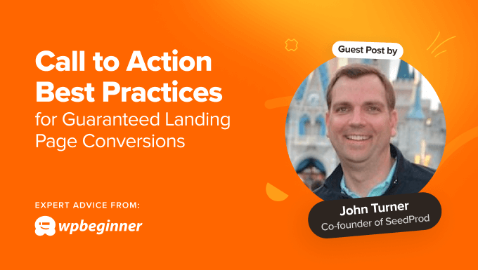 Call to Action (CTA) Best Practices for Guaranteed Landing Page Conversions Call to Action (CTA) Best Practices for Guaranteed Landing Page Conversions