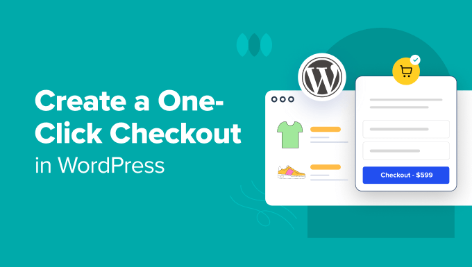 Create a One-Click Checkout Create a One-Click Checkout