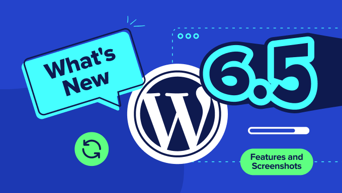 O privire asupra noii versiuni WordPress 6.5 cu capturi de ecran