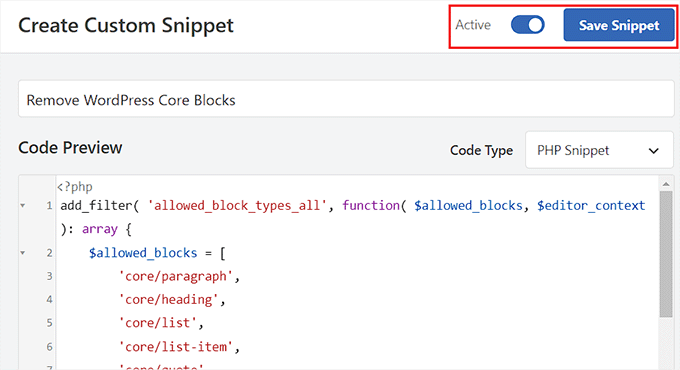 Save the code snippet to remove the core WordPress blocks Save the code snippet to remove the core WordPress blocks