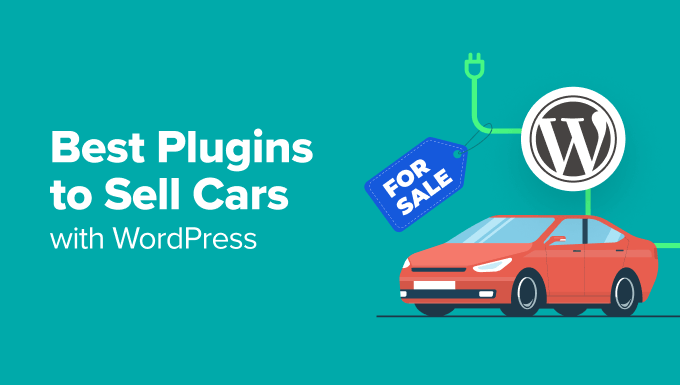 Meilleurs plugins pour vendre des voitures avec WordPress