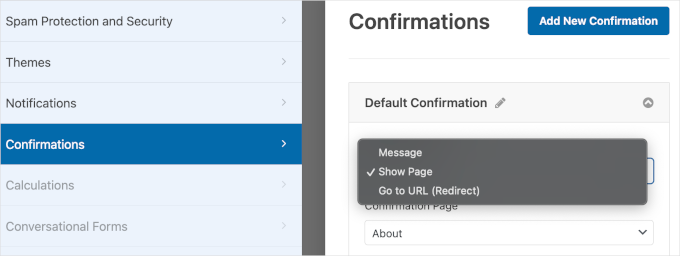 The Confirmation Type dropdown in WPForms The Confirmation Type dropdown in WPForms