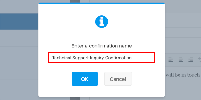wpforms-supportform-settings-confirmations-addnew Naming the technical support inquiry confirmation