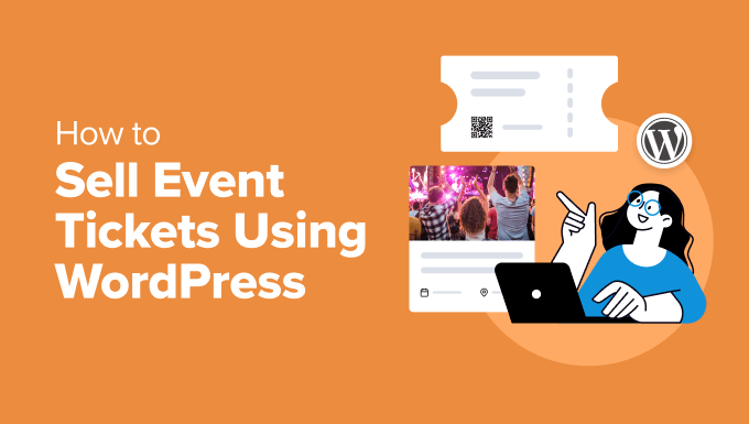 Sell event tickets using wordpress How to Sell event tickets using WordPress