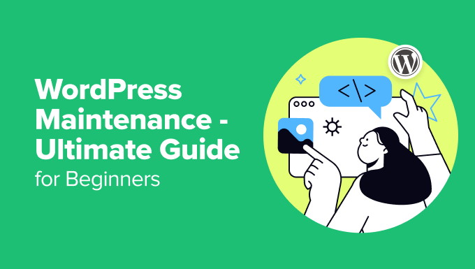 Guide ultime de la maintenance WordPress Guide ultime de la maintenance WordPress