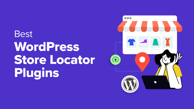 Best WordPress Store Locator Plugins to Boost Local SEO Best WordPress Store Locator Plugins to Boost Local SEO