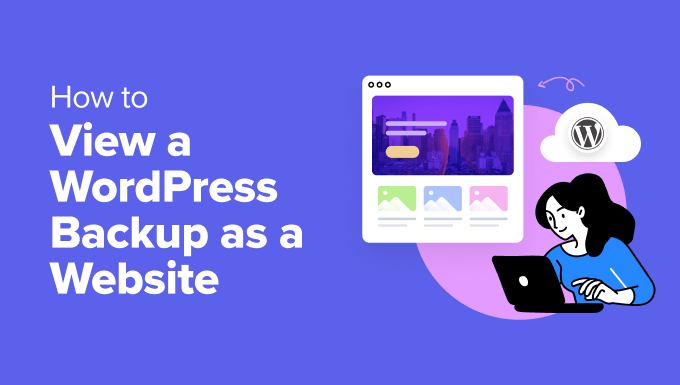 Como visualizar um backup do WordPress como um site Como visualizar um backup do WordPress como um site