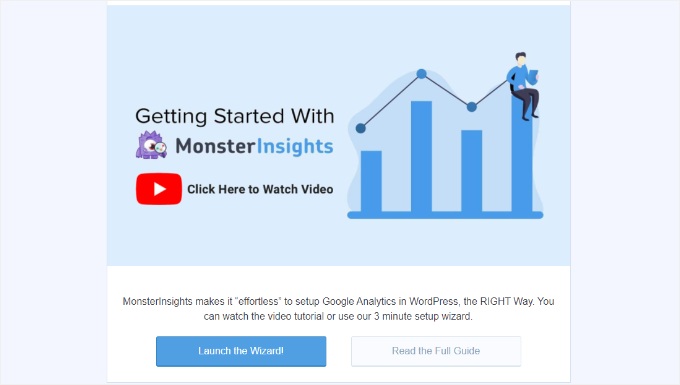 The MonsterInsights setup wizard The MonsterInsights setup wizard
