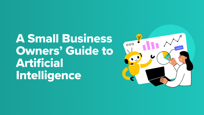 A Small Business Owners' Guide to Artificial Intelligence