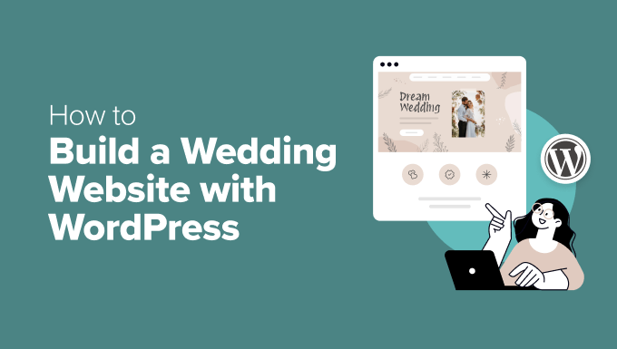 How to Build a Wedding Website with WordPress