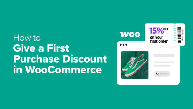 How to Give a First Purchase Discount in WooCommerce