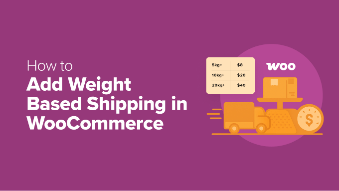 Add Weight Based Shipping in WooCommerce Add Weight Based Shipping in WooCommerce