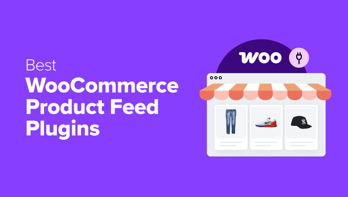 Best WooCommerce Product Feed Plugins