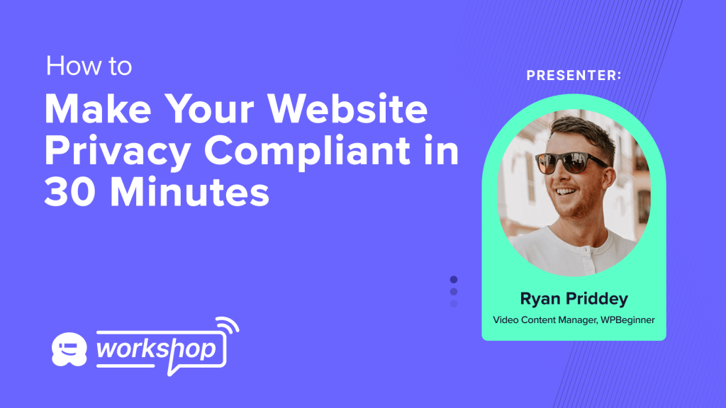 Make Your Website Privacy Compliant Free Workshop