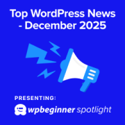 WPBeginner Spotlight 19: Smarter Plugins, AI Innovation & the Future of WordPress