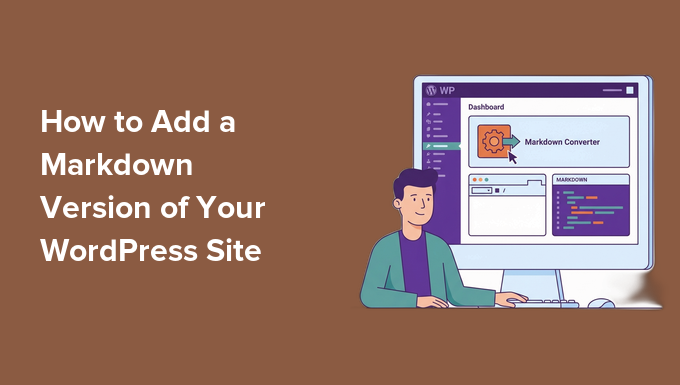 Hur man lägger till en Markdown-version av din WordPress-webbplats