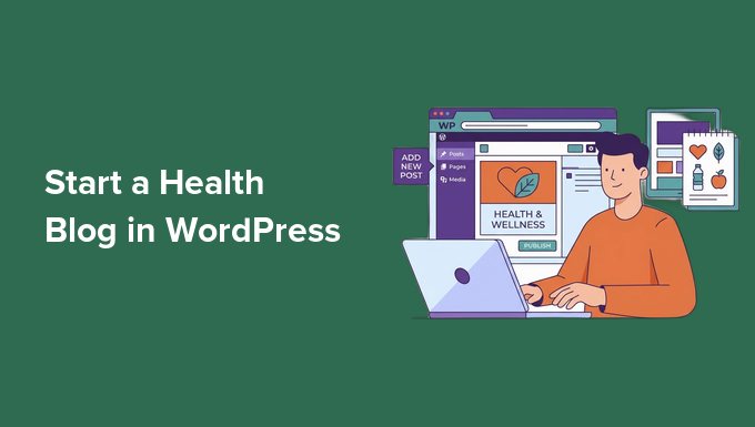 Start a Health Blog in WordPress