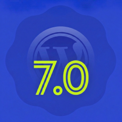 WordPress 7.0'da Neler Var (Özellikler ve Ekran Görüntüleri)