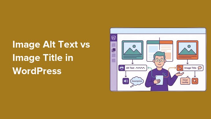 Image Alt Text vs Image Title in WordPress