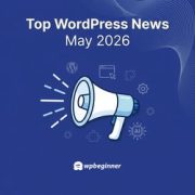 WPBeginner Spotlight 24: WordPress 7.0 "Armstrong", AI Assistants, and Smarter Automations