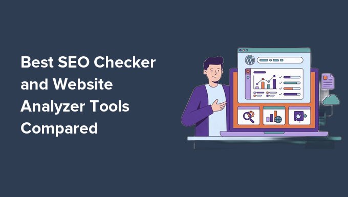 Best SEO Checker and Website Analyzer Tools Compared